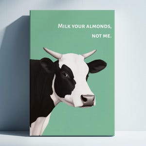 Funny Vegan Cow Print Download, Green Vegan Art Print, Vegetarian Wall Art, Gift For Vegan, No milk Poster, Kitchen Art, Animal Lover gift