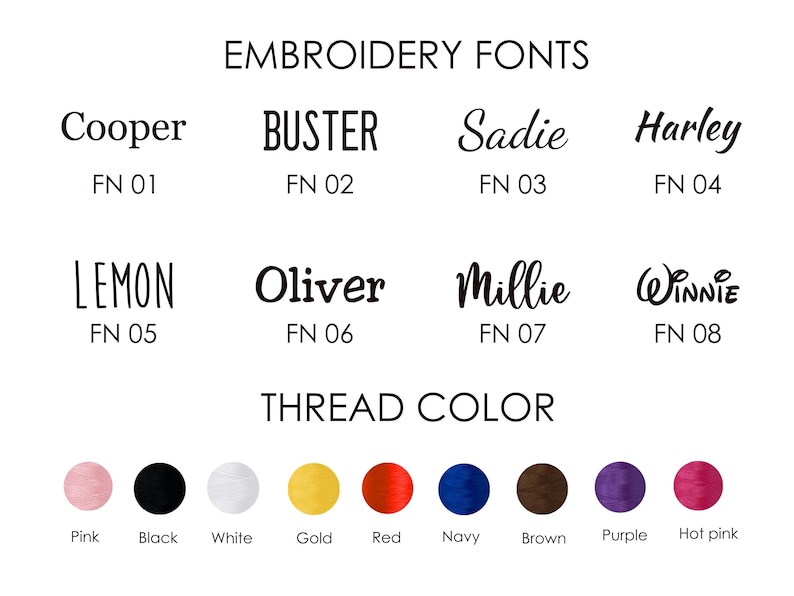 May include: A chart showing embroidery font options for names, with eight different font styles labeled with names like "Cooper", "Buster", "Sadie", and "Harley".  The chart also shows thread color options in pink, black, white, gold, red, navy, brown, purple, and hot pink.