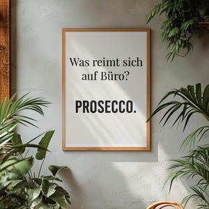 Affiche humoristique pour le bureau – Qu'est-ce qui rime avec « bureau » ? Prosecco – Décoration murale numérique – Impression humoristique pour le bureau – Cadeau imprimable pour collègue