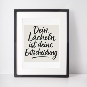Your smile is your decision | Digital download | Wall art quote in German | Positive saying print for home & office