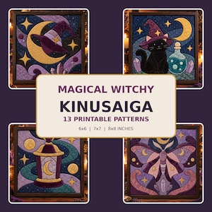 May include: A collection of 13 printable Kinusaiga patterns featuring magical witchy designs. The images display a purple witch hat, a black cat with a potion bottle, a lantern, and a moth, all in 6x6, 7x7, and 8x8 inch sizes with text.