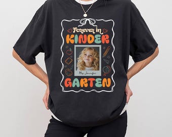 Comfort Colors Personalized Kindergarten Teacher Shirt, Custom Forever In Kindergarten Shirt, Kindergarten Teacher Gift, Custom Kindergarten