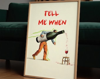 Vertel me wanneer print, keukendecor, cadeau wijnliefhebber, retro barwagen print, wanddecoratie eetkamer, vintage cartoonkunst