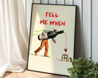 Vertel me wanneer poster, keukendecor, cadeau wijnliefhebber, retro barwagen kunst aan de muur, wanddecoratie eetkamer, vintage cartoonkunst