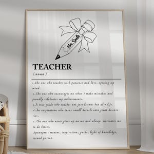 Custom Name Teacher Quote Poster, Personalize Teacher Definition Wall Art, Teacher Appreciation Gift, Thank Teacher Gift, End of School Year