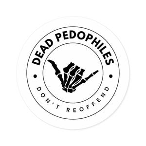 Pegatina redonda de pedófilos muertos, pegatina antiabuso, pegatina para prevención de pedófilos, pegatina de concienciación sobre el delito, etiqueta de seguridad infantil, pegatina para parachoques