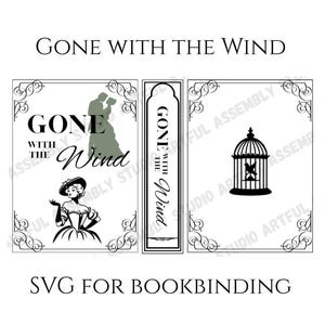 Peut inclure: Design SVG noir et blanc pour la reliure de livres, avec le texte "GONE WITH THE WIND". Le design comprend des illustrations d'un couple, d'une femme en robe et d'une cage à oiseaux. Le texte "SVG FOR BOOKBINDING" est également présent.
