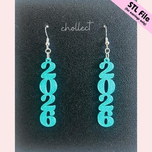 May include: Turquoise 2026 earrings with silver-colored hooks. The earrings are made of a textured material and are displayed against a black background. The word "chollect" is written in cursive. Text in the upper right corner says "STL File (for earrings only)".