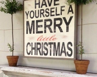 24x24 Have Yourself a Merry Little Christmas -  Decoration