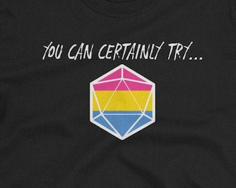 Certainly Try - Pansexual Geek LGBTQ+ Pride Shirt