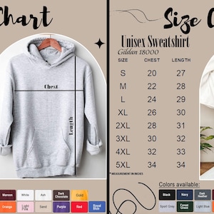 May include: Size chart for unisex hoodies and sweatshirts. The chart shows sizes from S to 5XL with corresponding chest and length measurements in inches. Gildan 18500 and Gildan 18000 are listed as the brands. The chart also shows a variety of colors available.