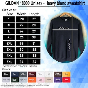 May include: A navy blue Gildan 18000 unisex heavy blend sweatshirt. The size chart shows measurements in inches, with widths from 20 to 34 inches and lengths from 27 to 34 inches. Available colors include black, navy, dark heather, maroon, white, and more.