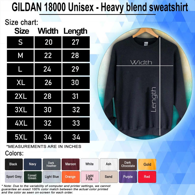 May include: A navy blue Gildan 18000 unisex heavy blend sweatshirt. The size chart shows measurements in inches, with widths from 20 to 34 inches and lengths from 27 to 34 inches. Available colors include black, navy, dark heather, maroon, white, and more.