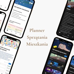 May include: A collection of smartphones displaying a cleaning planner app. The app features checklists, color-coded cleaning tasks, and room-specific cleaning guides. The text "Planner Sprzątania Mieszkania" is displayed.