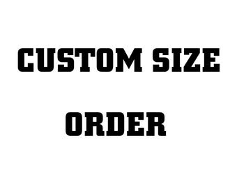 Kundenspezifische Größe bestellen