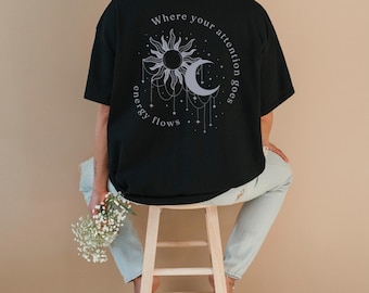 Energy Flow Black T-Shirt – Where Your Attention Goes Energy Flows | Celestial Sun Moon Back Print Tee | Spiritual Mindful Shirt