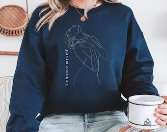 I Choose Myself Sweatshirt – Minimal Line Art Woman Crewneck | Self Love & Mental Health Graphic Sweatshirt