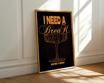 Need A Break | Matte Vertical Poster