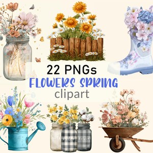 Peut inclure: Une collection d'art numérique avec des illustrations à l'aquarelle de fleurs de printemps. L'image comprend des arrangements dans un bocal Mason, une clôture en bois, une botte de pluie, un arrosoir et une brouette. Le texte indique "22 PNGs FLOWERS SPRING clipart."