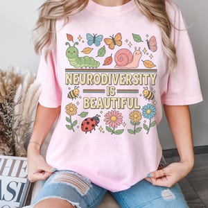 T-shirt Comfort Colors® Neurodiversity Is Beautiful T-shirt de sensibilisation à la santé mentale Enseignant d'éducation spécialisée Cadeau BCBA Haut de soutien à l'autisme