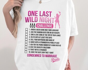 Camiseta "Una última noche salvaje" para despedida de soltera / Camiseta divertida con el reto de la novia / Sudadera para despedida de soltera / Regalo para damas de honor / Camiseta para viaje de chicas