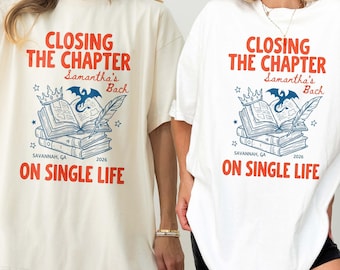 Camiseta de despedida de soltera con temática literaria Camiseta personalizada para novias amantes de los libros Cerrando el capítulo de la soltería Regalo para la fiesta nupcial Sudadera de fantasía para despedidas de soltera