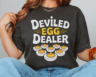Deviled Egg Dealer T-Shirt or Sweatshirt, Foodie Gift, Funny Easter Thanksgiving Shirt, Egg Lover Cotton Tee, Deviled Eggs Apparel