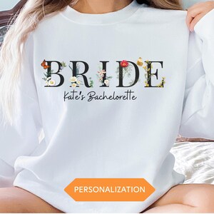 Custom Garden Bachelorette Party Sweatshirt Bride Floral Cottagecore Bachelorette Gift Garden Bridal Shower Crewneck Personalized