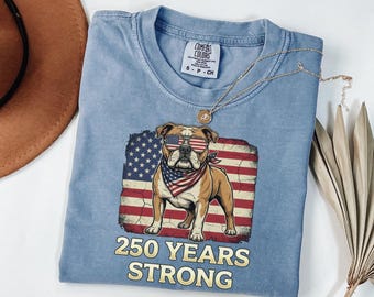 Patriotic Bulldog T-Shirts Sweatshirts, USA 250 Years, 4th of July Shirt, American Flag Tee, America 250th Anniversary Apparel