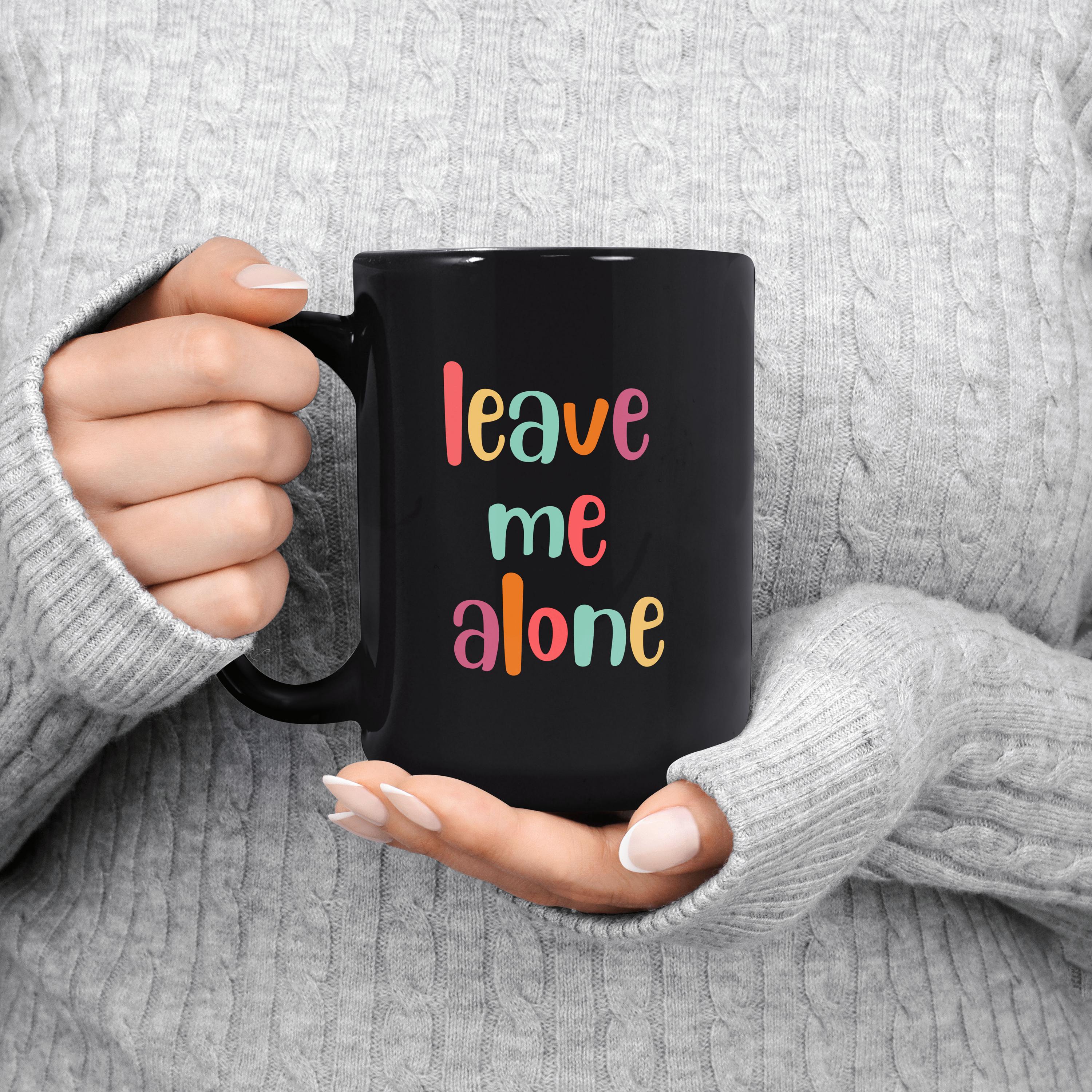 Tazza Divertente "Leave Me Alone" - Idea Regalo Per Ufficio E Introversi