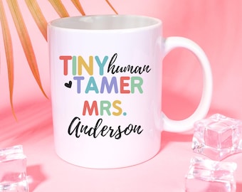 Tiny Human Tamer Personalized Teacher Mug with Name Custom Coffee Cup for Classroom Educator Funny Teacher Gift Idea for Appreciation