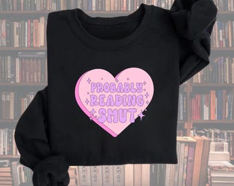 Buch Pullover, Smut Pullover, Smut Tshirt, Buch Tshirt, Buch Smut, wahrscheinlich lesen Smut, Buch Mädchen Rundhalsausschnitt, Geschenkideen, Sweatshirt, unisex