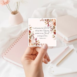 Christian Bible Verse Sticker Psalms 146:2 | Floral Scripture Vinyl Sticker | Faith Based Planner Laptop  Decal | Sticker for Journal