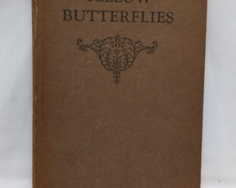 Gula fjärilar 1922 Mary Raymond Shipman Andrews HC Charles Scribner Sons