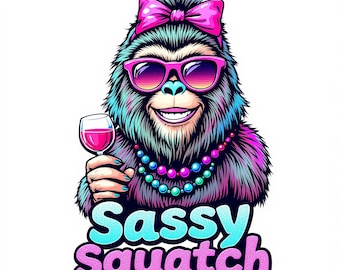 Sassy Squatch T-Shirt, Bigfoot Wine Lover Gift, Cute Sasquatch, Party Animal Shirt, Funny Sasquatch Shirt, Yeti T-Shirt, Novelty Tee