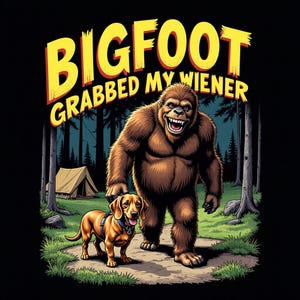 Camiseta engraçada do Pé Grande, camiseta do Dachshund, camiseta com piada do Sasquatch Wiener, camiseta com humor de acampamento, camiseta Cryptid, camiseta de presente incomum