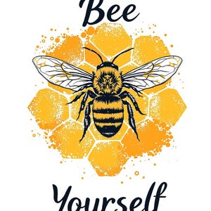 Bee Yourself Digital, Wall Art, Honeycomb Illustration, Inspirational Quote, Positive Affirmation, Printable Wall Decor, Instant Download