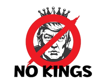 Op de afbeelding: Een afbeelding met een zwart-wit portret van een man met een kroon, in een rode cirkel met een rode streep erdoor. De woorden "NO KINGS" staan eronder in vette zwarte letters.