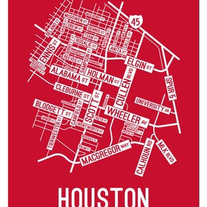 May include: A red and white map of Houston, Texas, featuring street names and major roadways. The word "HOUSTON" is prominently displayed at the bottom. The map includes Interstate 45 and Spur 5.
