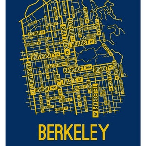 May include: A navy blue and gold map of Berkeley, California, featuring street names like Shattuck Ave, Telegraph Ave, and University Ave. The word "BERKELEY" is printed in large gold letters at the bottom of the image.