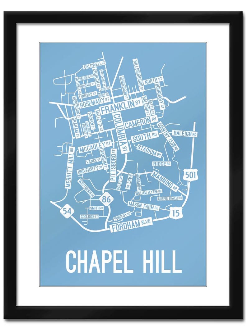 May include: A light blue map of Chapel Hill, North Carolina, with white text outlining the streets and roads. The map includes the names of streets, roads, and landmarks, such as Fordham Blvd, Mason Farm Rd, and Raleigh Rd.