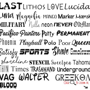 May include: A black and white image of a list of font names. The font names are in various styles and sizes. The font names include: Last, Lithos, Love, Lucida, Luna, Magnolia, Mango, Marker, Marsh, Military, Nella, Neon, Never, OldMan, Pacifico, Painters, Party, Permanent, Phoenix, Playball, Polo, Poor, Queen, Satisfy, Sports, Shave, Smokum, Shoreline, Stencil, Sweetpea, Tahoma, Thin, Times, Trashhand, Underground, Vag, Walter, Greekoa, Blood.