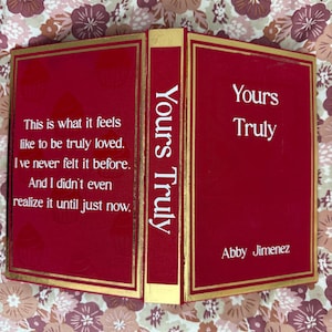 Custom Rebind of Abby Jimenez Yours Truly Popular BookTok Romance Book Special Edition Book Handmade Book Binding