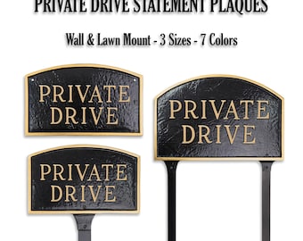 Private Drive Aluminum Arch Statement Plaques: Wall or Lawn Mount, Home & Business Parking Signs