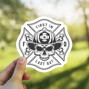 Firefighter Skull Vinyl Sticker | First In Last Out Fireman | Die Cut Sticker Waterproof Vinyl Decal