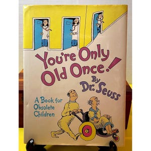 Dr. Seuss Du bist nur einmal alt Hardcover Buch 1986 VTG Fiction Aging Erwachsenen Humor