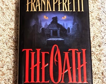 Frank Peretti The Oath 1995 Dust Jacket Christian Horror Suspense Novel Book HC