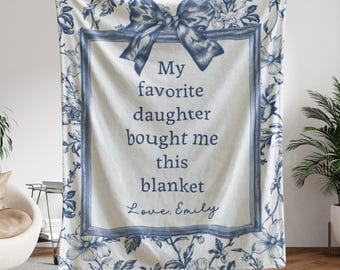 Personalized Blanket For Mom, Custom Favorite Daughter Gift, Funny Family Throw Blanket, Mother's Day Or Birthday Gift For Grandma