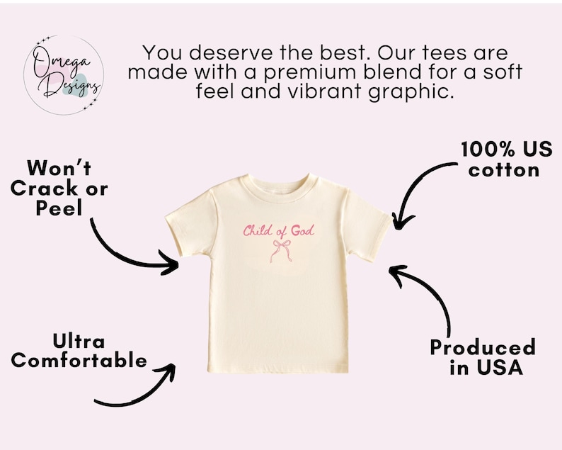 May include: Cream-colored t-shirt with the text "Child of God" in pink script. The shirt is made of 100% US cotton and is produced in the USA. The graphic is designed to be ultra-comfortable and won't crack or peel.