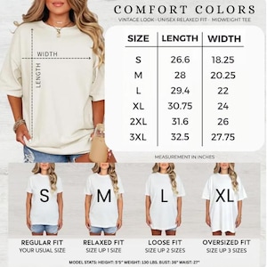 May include: Cream-colored Comfort Colors unisex relaxed fit midweight tee. The image includes a size chart with measurements in inches, ranging from S to 3XL. The model's height is 5'5", weight 130 lbs, bust 36", and waist 27".